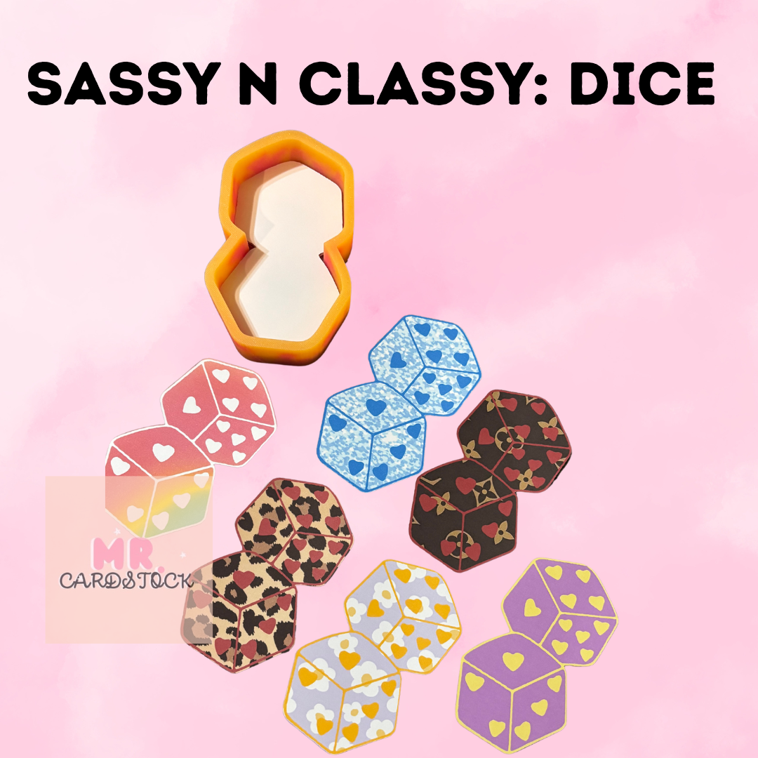 Sassy N Classy: DICE