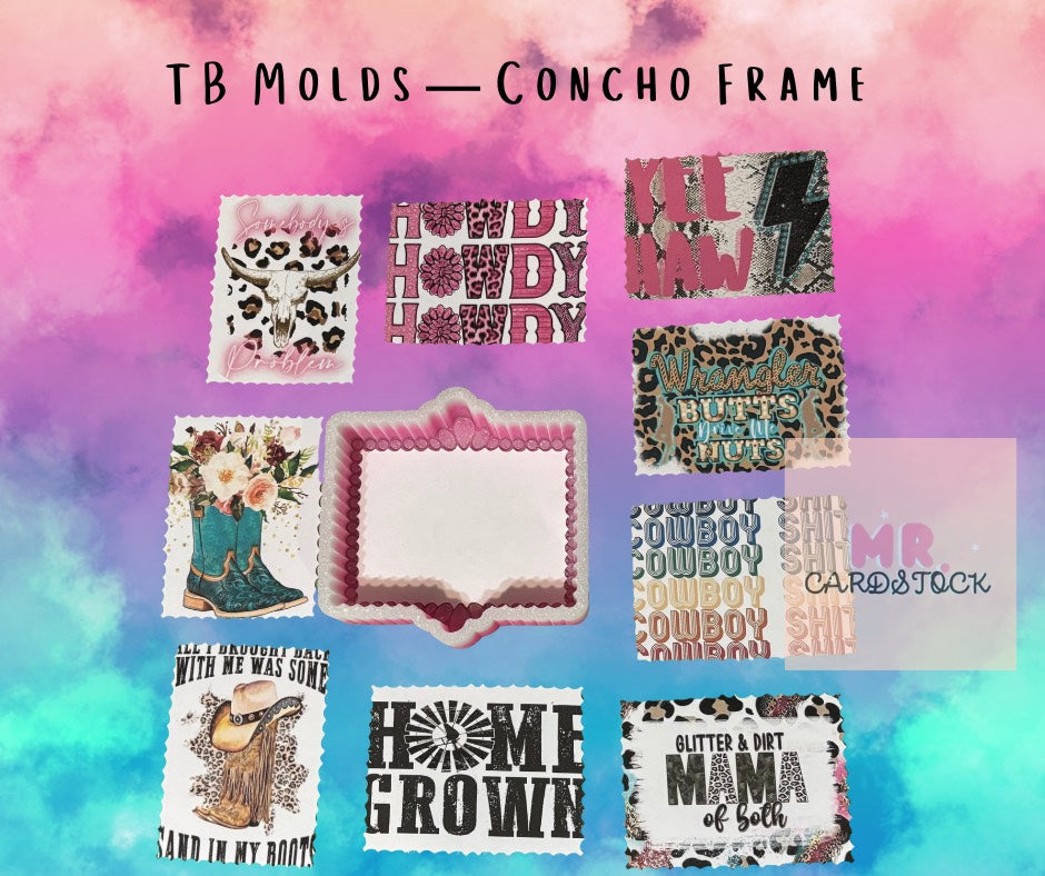 TB Molds Concho Frame